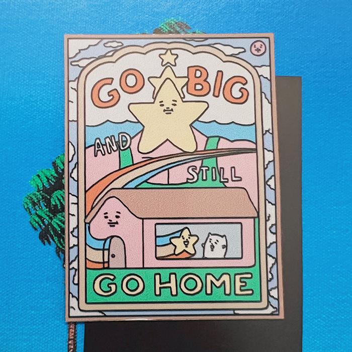 Go Big And Still Go Home Magnet