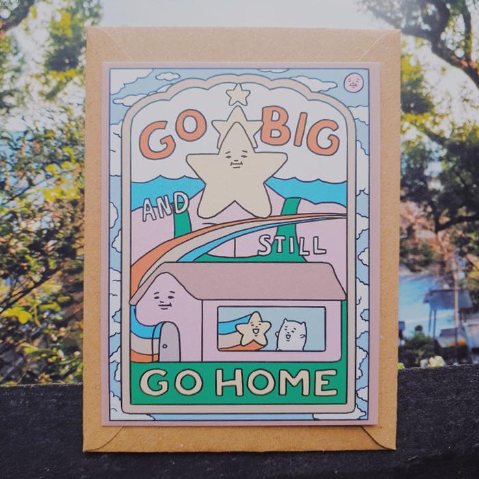Go Big And Still Go Home Greeting Card
