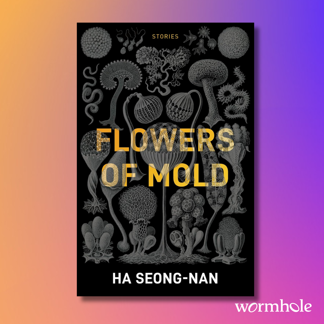 Flowers Of Mold & Other Stories