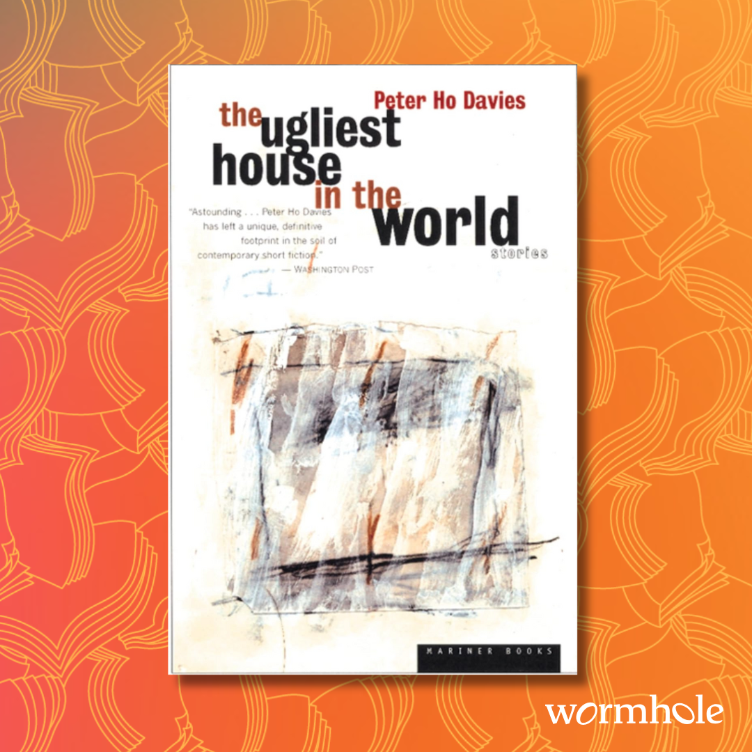 The Ugliest House In The World: Stories