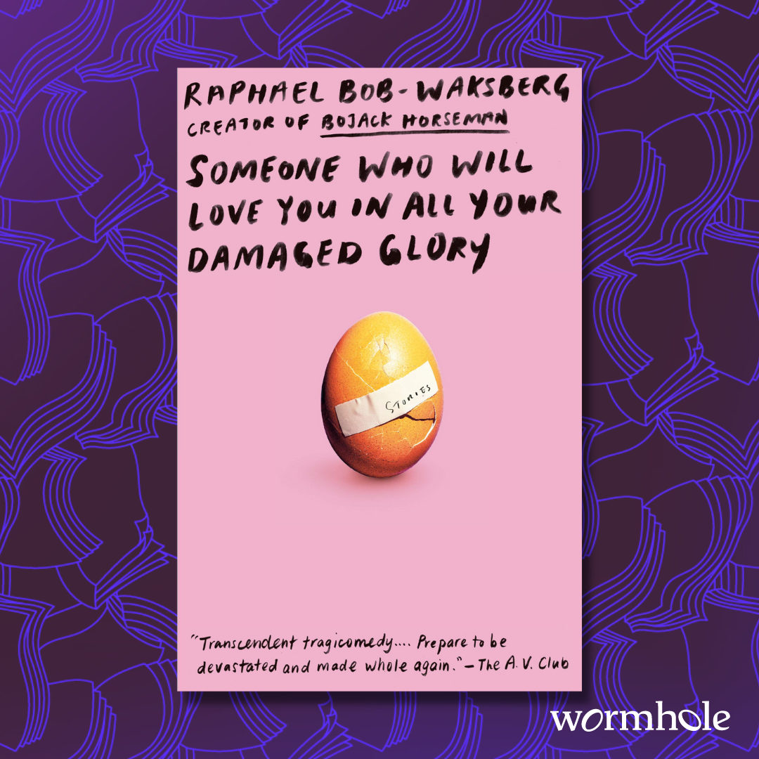 Someone Who Will Love You in All Your Damaged Glory