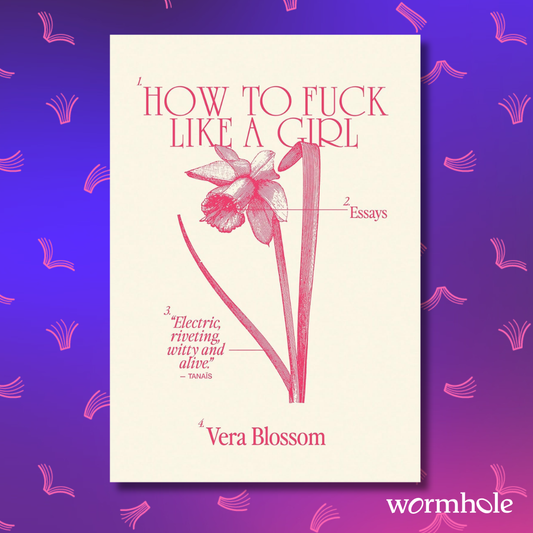 How to Fuck Like a Girl: Essays