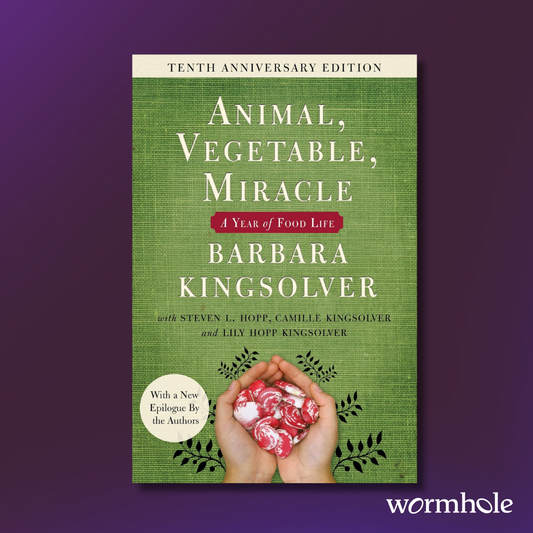 Animal, Vegetable, Miracle: A Year of Food Life