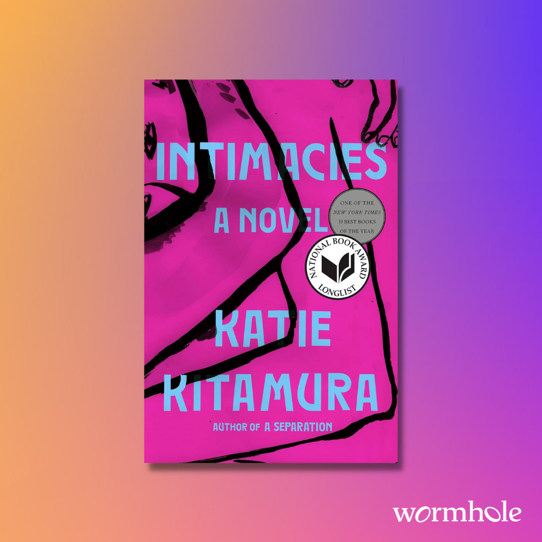 Intimacies – Wormhole