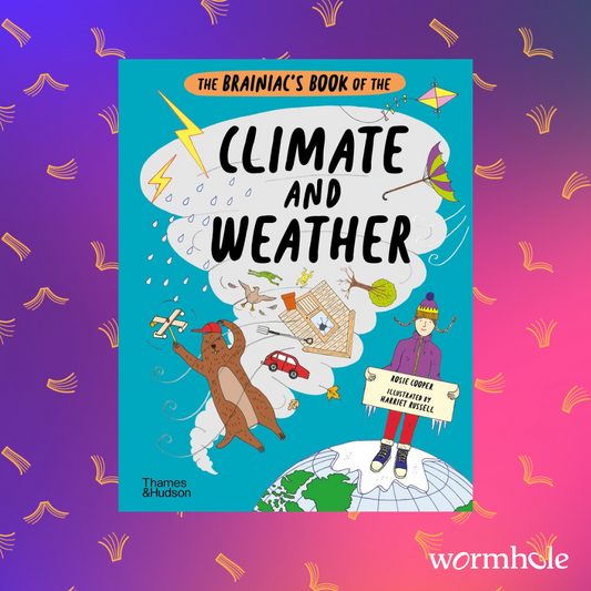 The Brainiac’s Book Of The Climate And Weather