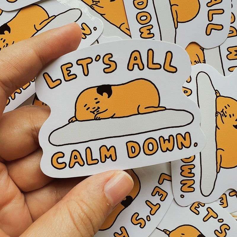 Let's All Calm Down Sticker