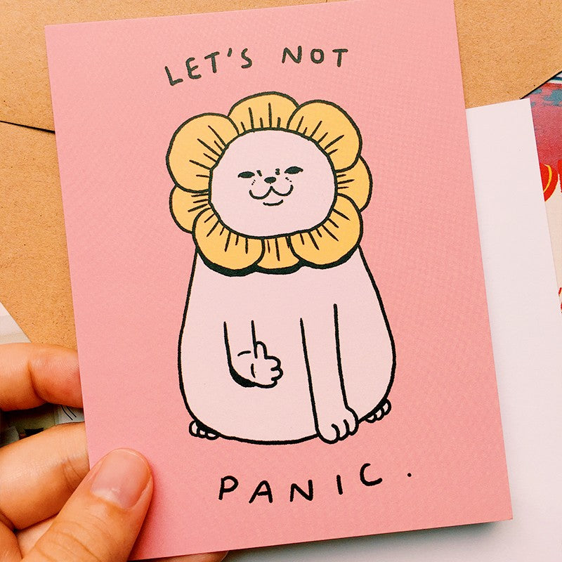 Let's Not Panic Greeting Card