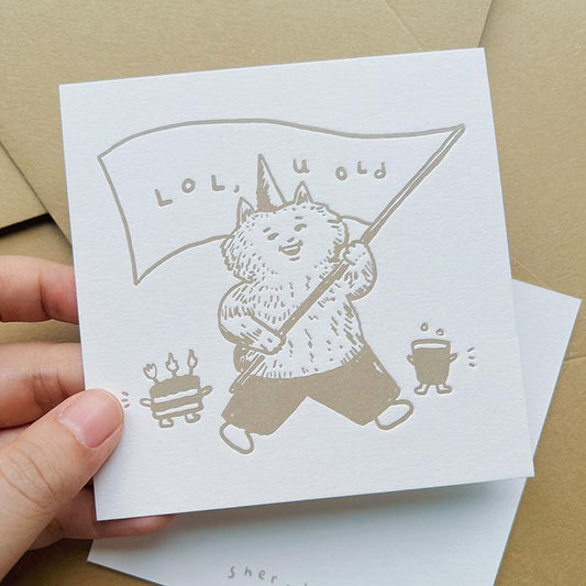 Lol u old Letterpress Card