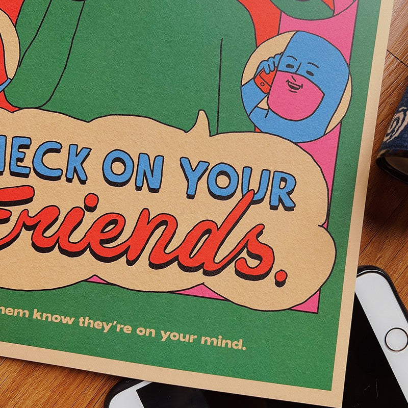 Check On Your Friends Art Print