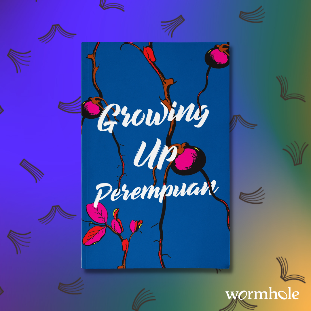 Growing Up Perempuan