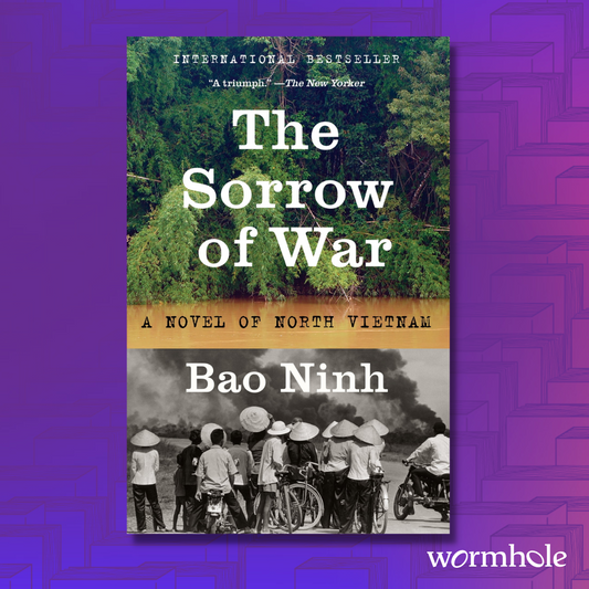 The Sorrow of War: A Novel of North Vietnam