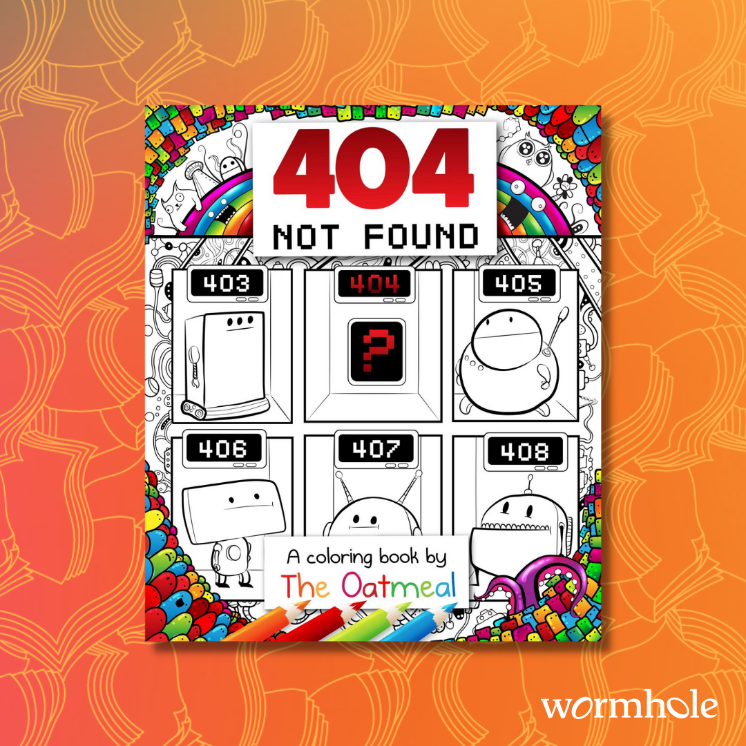 404 Not Found: A Coloring Book by The Oatmeal