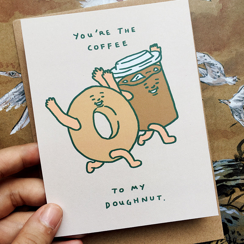 You're The Coffee To My Doughnut Greeting Card