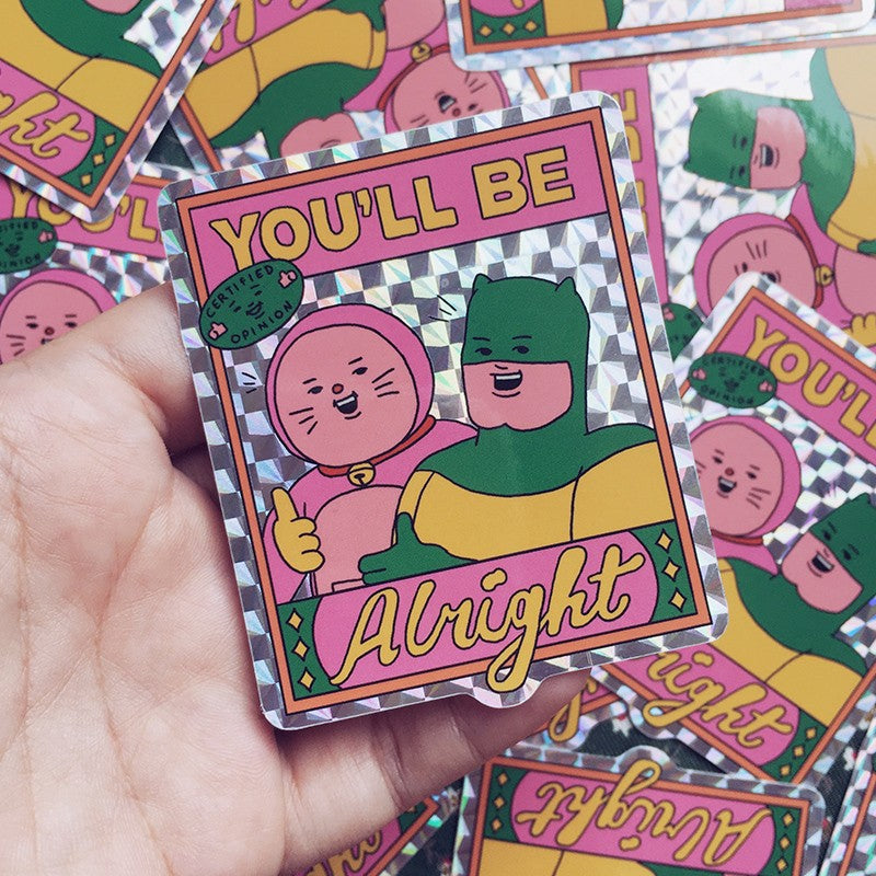 You'll Be Alright Prism Holographic Sticker – Wormhole