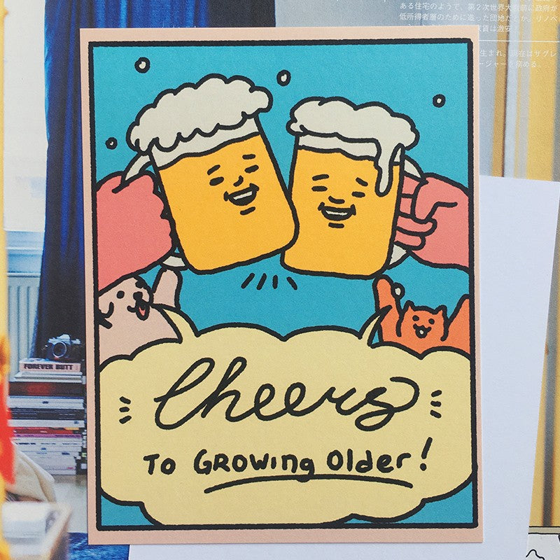 Cheers to Growing Older Greeting Card